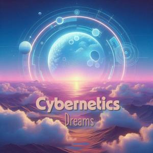 Cybernetics Dreams