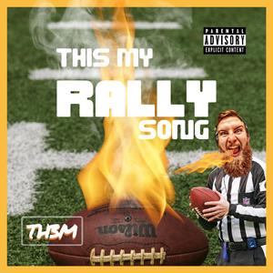 This My Rally Song
