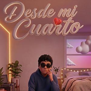 Desde Mi Cuarto