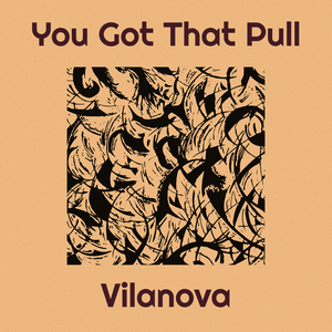 You Got That Pull