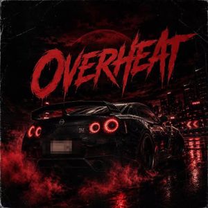 OVERHEAT