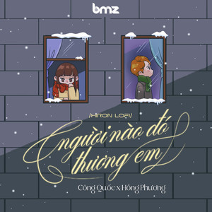 Người Nào Đó Thương Em (Hiron Lofi)