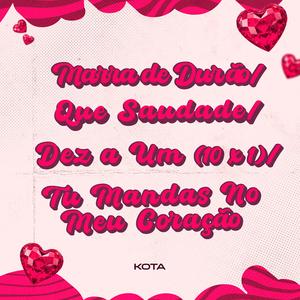 Marra de Durão / Que Saudade / Dez a um (10X1) / Tu Mandas no Meu Coração (Ao Vivo)