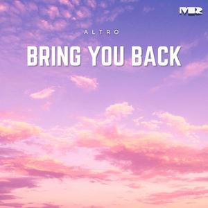Bring You Back