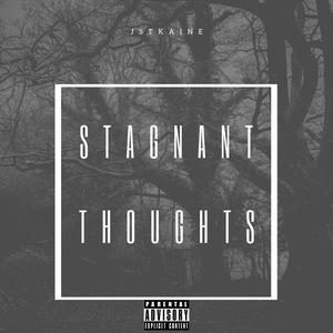 Stagnant Thoughts