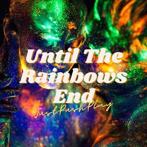 Rainbows (Love Song Type)