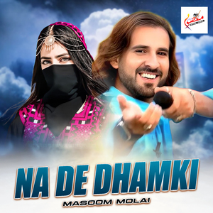 Na De Dhamki