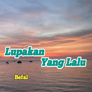 Lupakan Yang Lalu