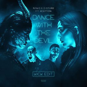 Dance With The Devil (Kick Edit Extended Mix)