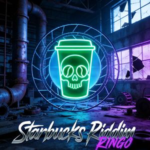 Starbucks Riddim（Original Version）