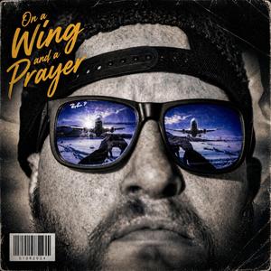 On a Wing and a Prayer