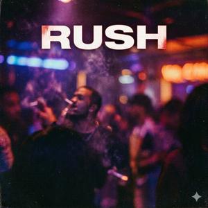 RUSH