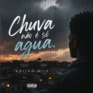 Chuva Não é Só Água (2k26)