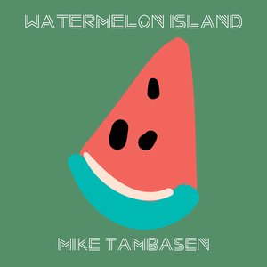 Watermelon Island