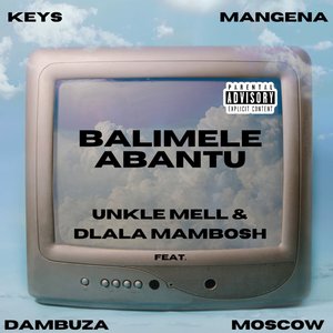 Balimele Abantu (Dlala Mambosh Remix)