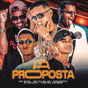A Proposta (feat. DJ Malicia & Trovão no Beat)