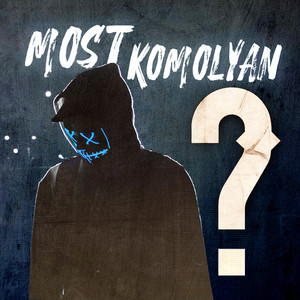 Most Komolyan? (Prod. Posthumous Production)