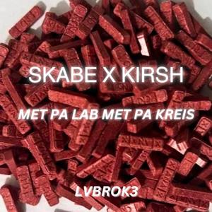 met pa labi, met pa kreis (feat. kirsh)
