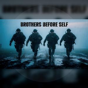BROTHERS BEFORE SELF