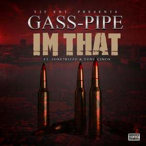 Im That (feat. Zone7rizzo & Yung Cinco)