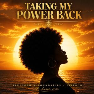 Taking My Power Back