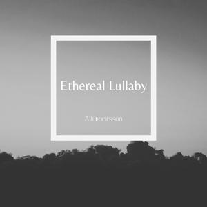 Ethereal Lullaby