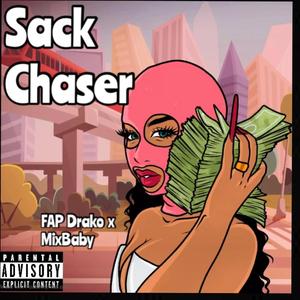Sack Chaser (feat. MixBaby & Prod by snapp beats)