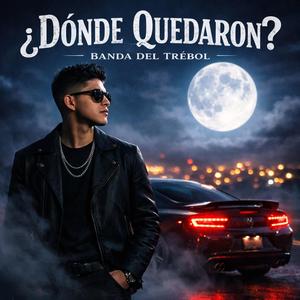 ¿Dónde Quedaron? (feat. Alan Banda Del Trébol)
