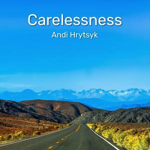 Carelessness