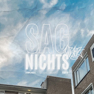 Sag nichts