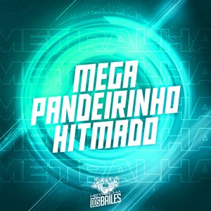 Mega Pandeirinho Hitmado