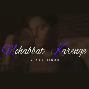Mohabbat Karenge