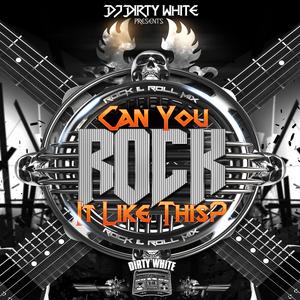 Can You Rock it Like This? (Live Mash Up Mix 6)