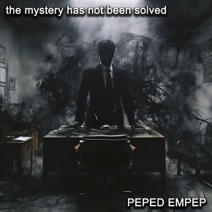 the mystery has not been solved