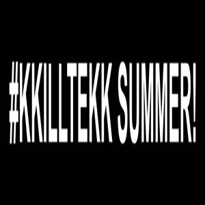 KKILLTEKK SUMMER