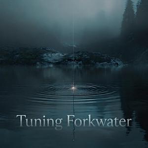 Tuning Forkwater