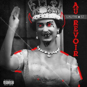 Au Revoir (feat. E.Z.)