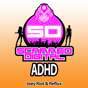 ADHD (Original Mix)