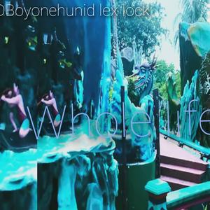 Whole life ft onehunid