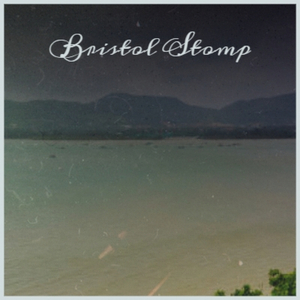 Bristol Stomp