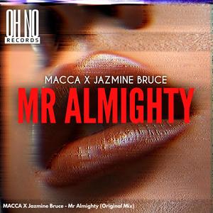 Mr Almighty (feat. Jasmine Bruce)