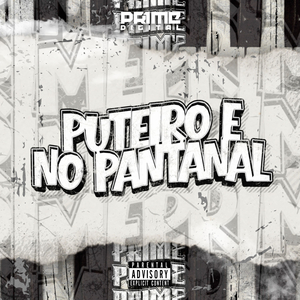PUTEIRO É NO PANTANAL