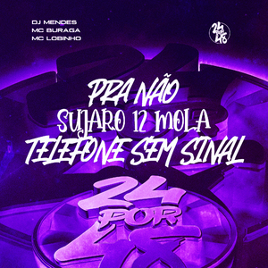 Pra Não Sujar o 12 Mola - Telefone Sem Sinal