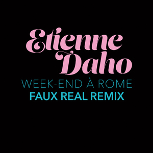 Week-end à Rome (Faux Real Remix)