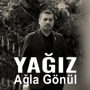 Ağla Gönül