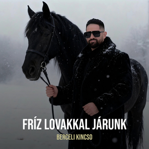 Fríz Lovakkal Járunk