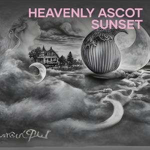 Heavenly Ascot Sunset