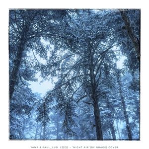 回归- “Night Air”(by Nuage) cover