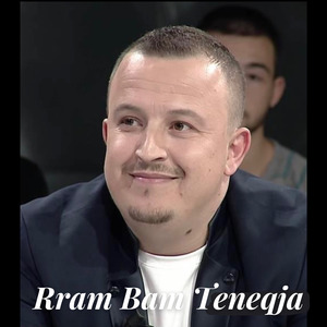 Rram Bam Teneqja