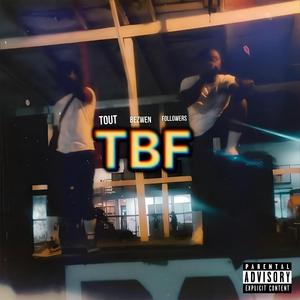 TBF (feat. Bastenpimove)